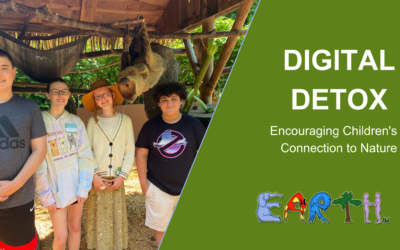 Digital Detox: Encouraging Children’s Connection to Nature